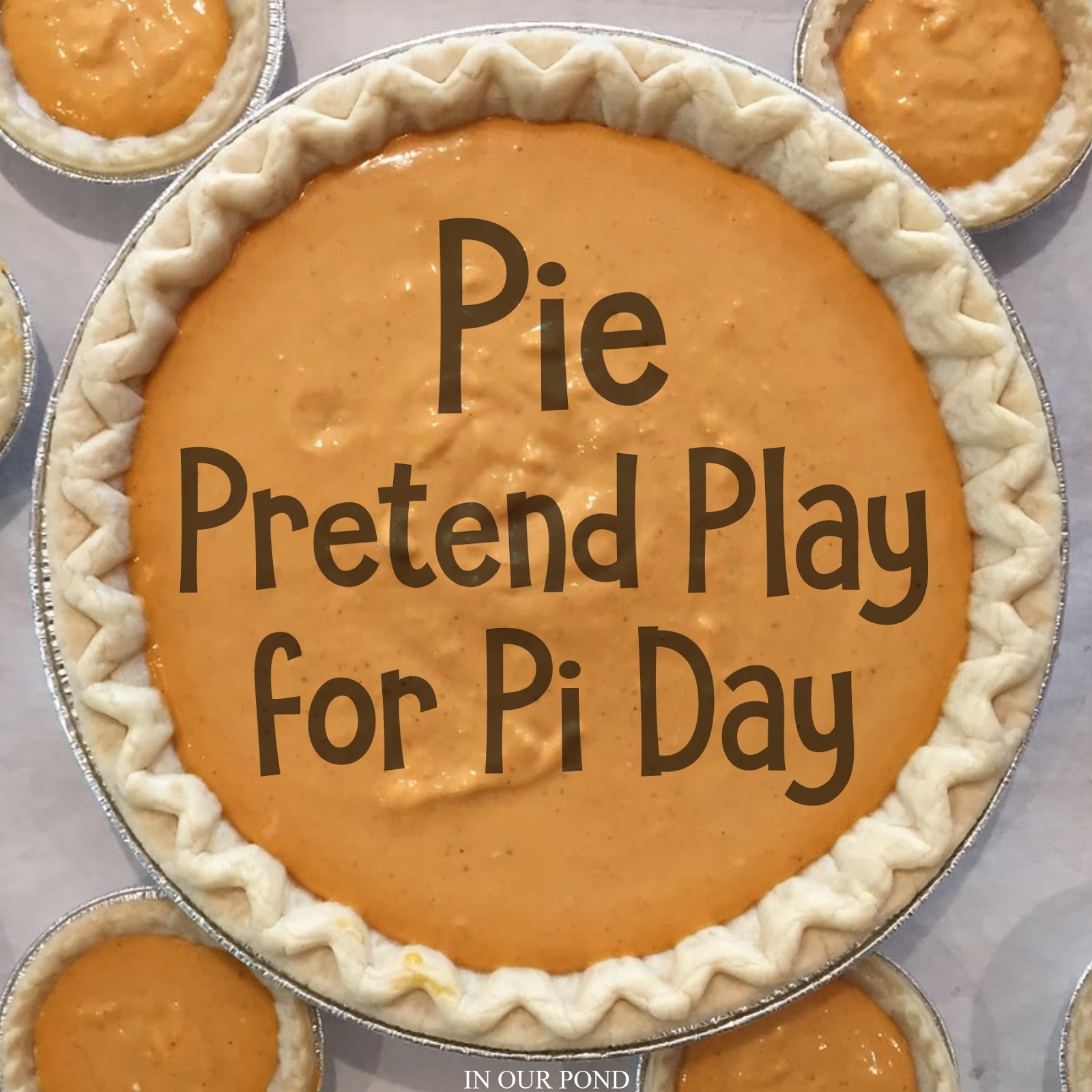 Pie Pretend Play Ideas for Pi Day