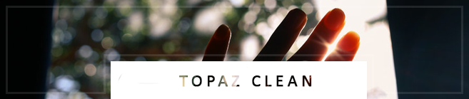 topaz clean tutorial topaz clean tutorial