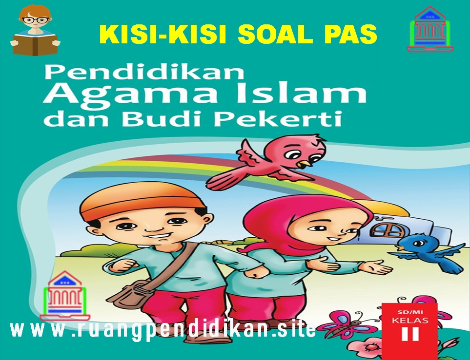 Kisi Kisi Soal Pas Pai Bp Kelas 2 Sd Mi Semester 1 Kurikulum 2013 Ruang Pendidikan