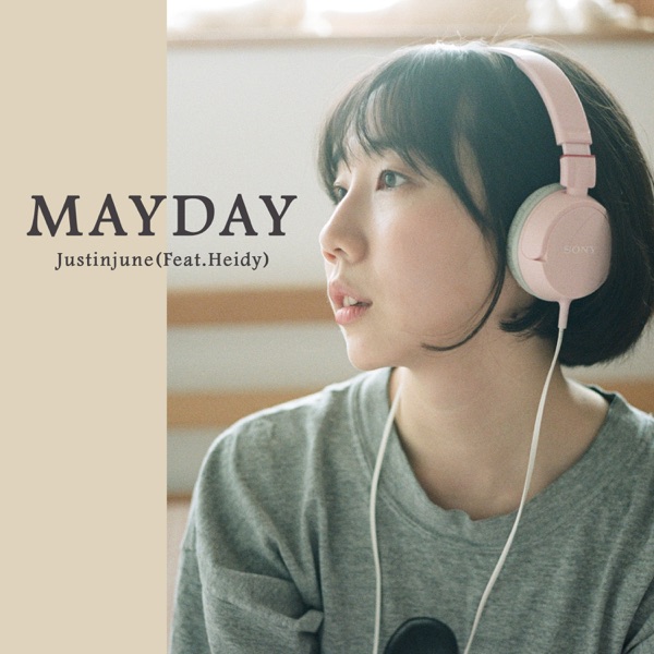JUSTINJUNE – MAYDAY (feat. heidy) – Single