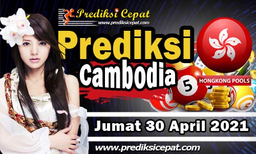 Prediksi Cambodia 30 April 2021