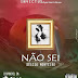 DOWNLOAD MP3 : Délcio Monteiro - Não Sei (Prod. Invictus)