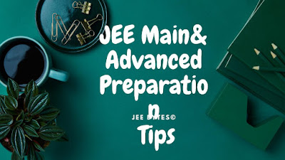 JEE Main Preparation Tips