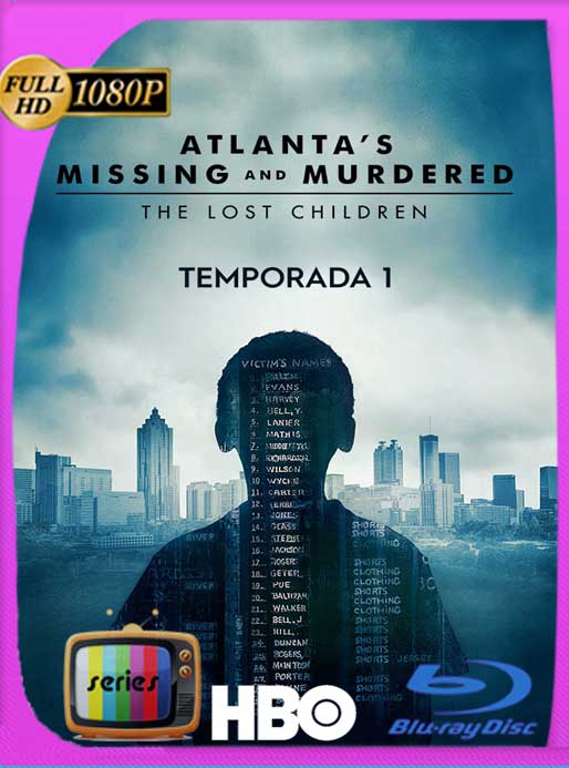 Atlanta’s Missing and Murdered: The Lost Children (2020) Temporada 1 HD [1080p] Latino [GoogleDrive] SXGO