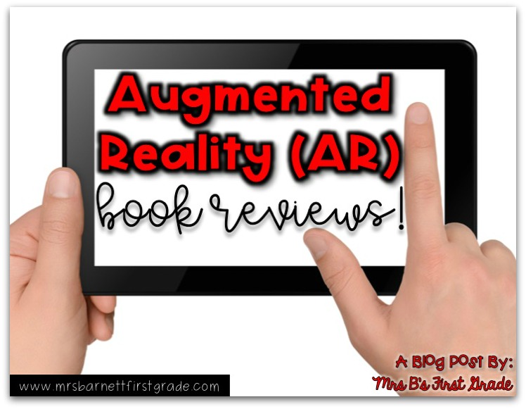 AR (Augmented Reality) Book Reviews Mrs. B's First Grade