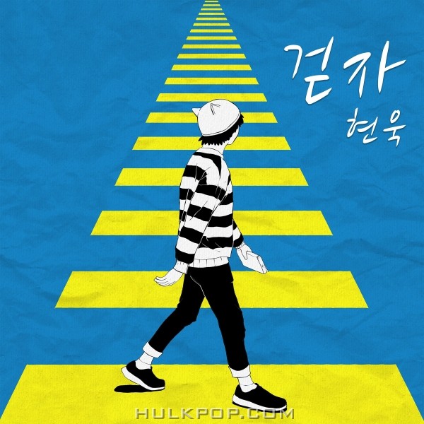 Hyun Uk – 걷자 – Single