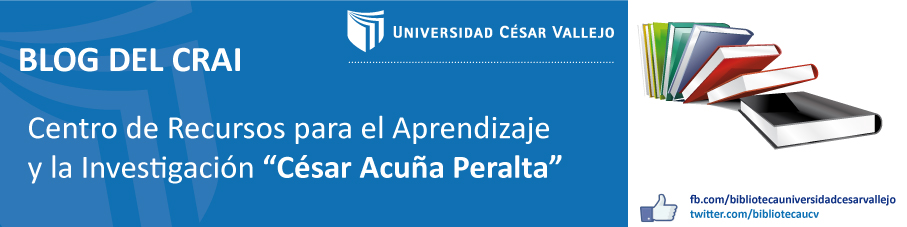 Centro de Recursos para el Aprendizaje y la Investigación (CRAI) "César Acuña Peralta"