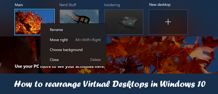 Cómo reorganizar escritorios virtuales en Windows 10