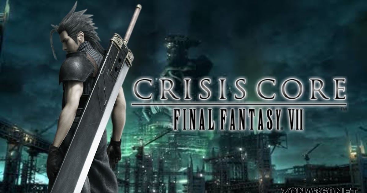 Crisis Core: Final Fantasy VII PSP - Android / PC via PPSSPP.