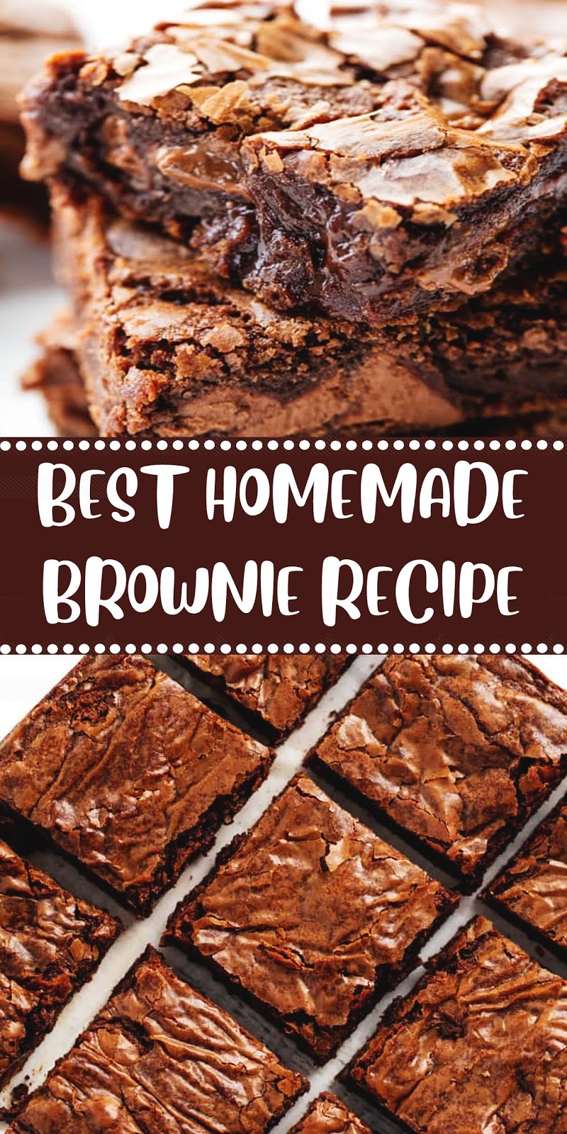 Best Homemade Brownie Recipe