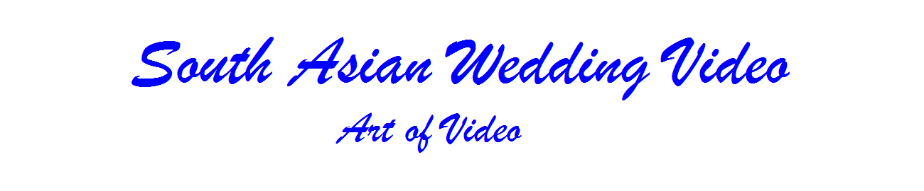 South Asian Wedding Video | Art of Video