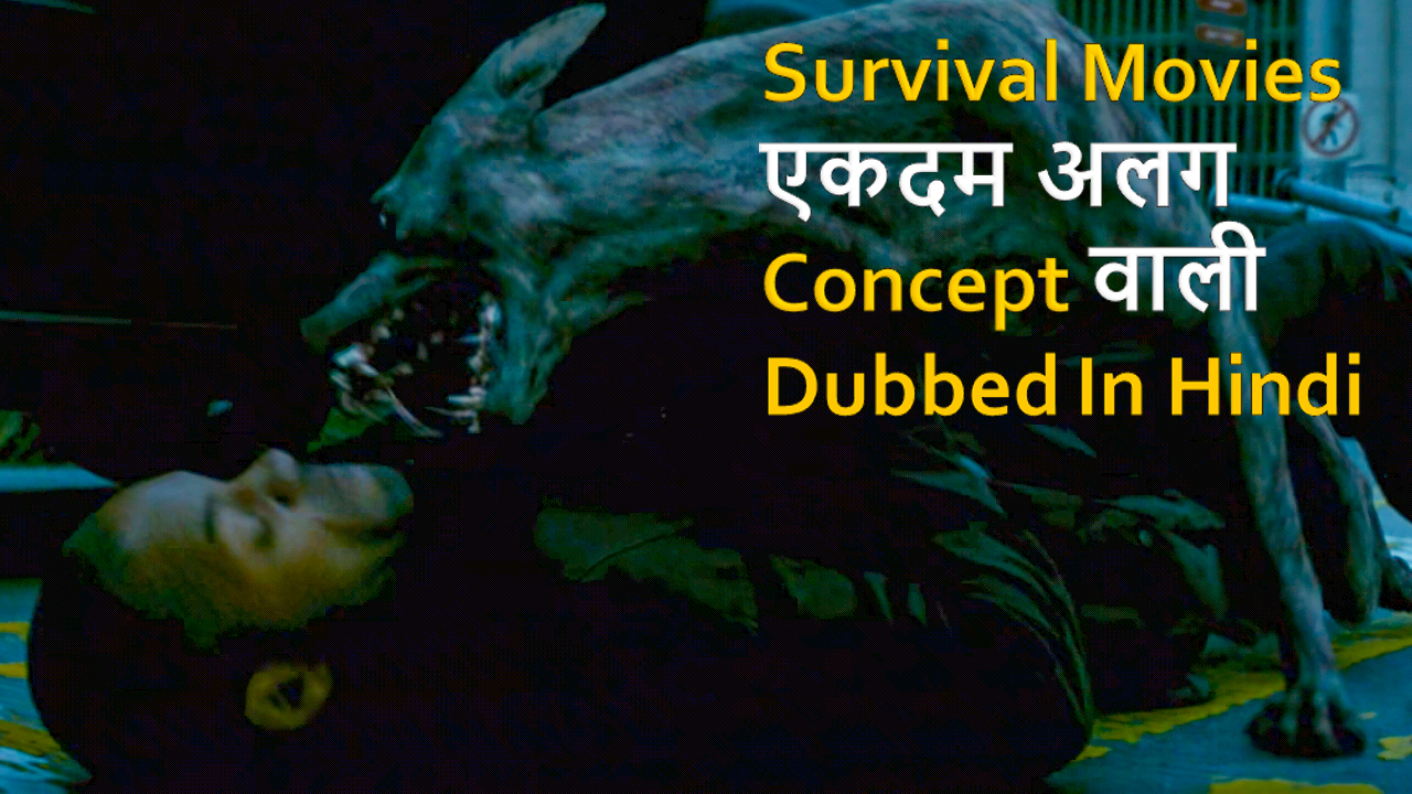 Top 10 Best Survival Movies With Different Concept  BaponCreationz