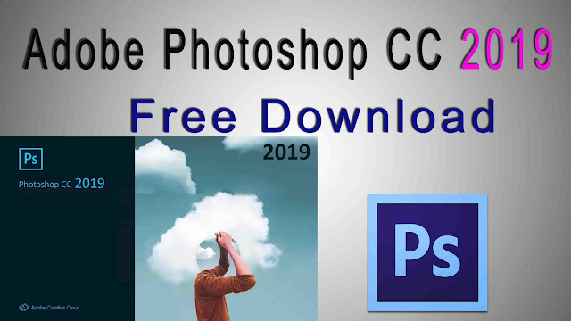 adobe photoshop cc 2019 free download adobe photoshop cc 2019 free download