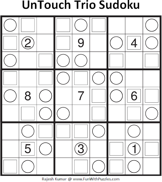 UnTouch Trio Sudoku (Fun With Sudoku #106)