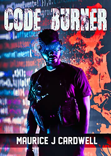 Code Burner: Bounty Man by Maurice Cardwell