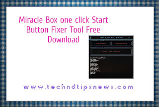 Miracle Box setup one click Start Button Fixer Tool Free Download Miracle Box setup one click Start Button Fixer Tool Free Download