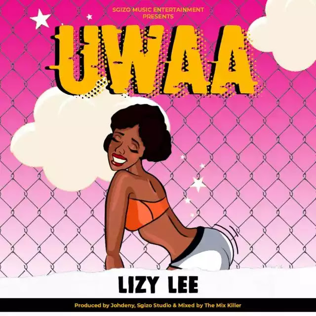 Lizy lee – Uwaa | Audio