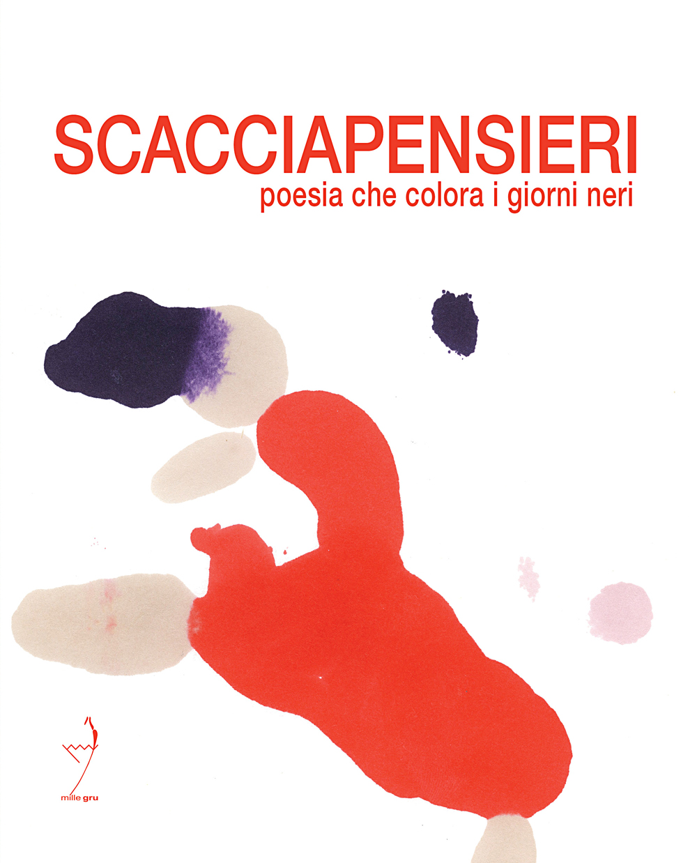 Scacciapensieri. Poesia che colora i giorni neri