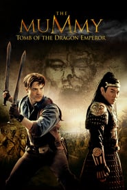 The Mummy: Tomb of the Dragon Emperor 2008 The Mummy: Tomb of the Dragon Emperor 2008