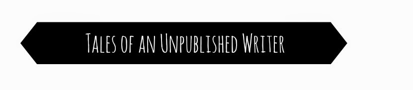 Tales Of An Unpublished Writer
