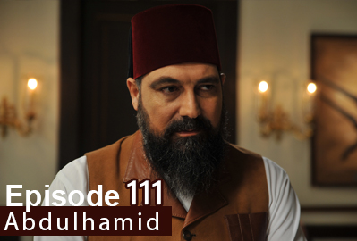 Payitaht Abdulhamid episode 111 With English Subtitles