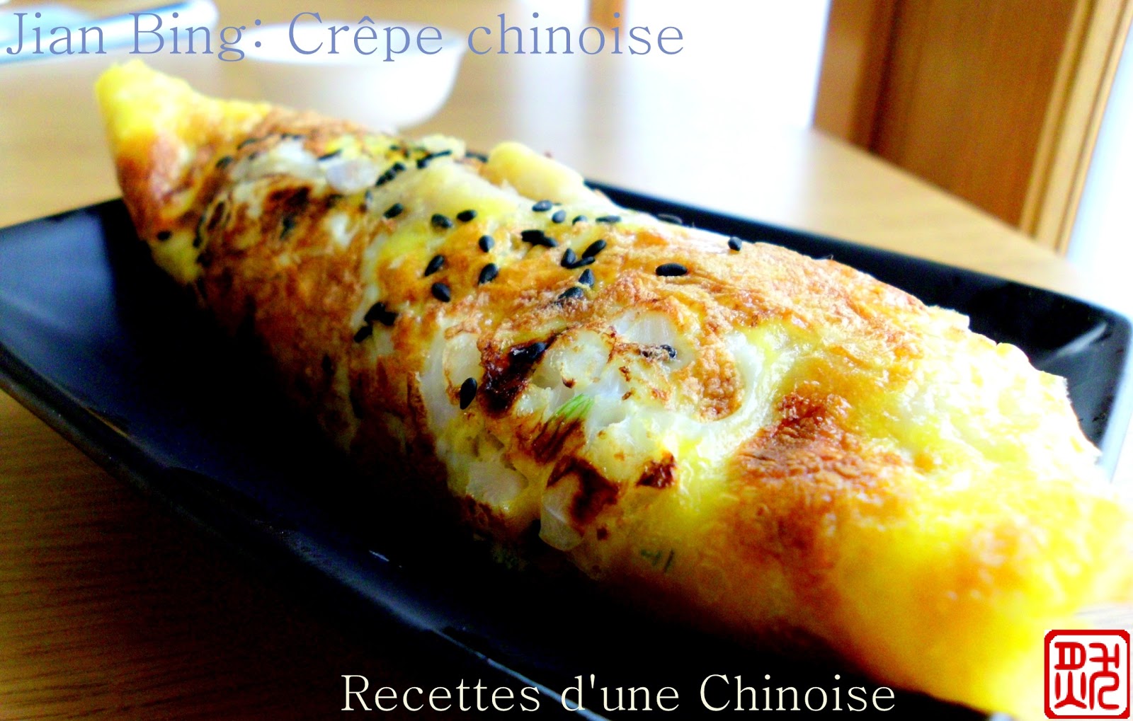 Recettes d une chinoise jian bing cr pe chinoise du nord ji n bing
