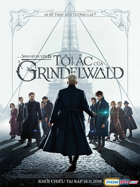 Sinh Vật Huyền Bí 2: Tội Ác Của GrindelWald - Fantastic Beasts: The Crimes of Grindelwald (2018) Sinh Vật Huyền Bí 2: Tội Ác Của GrindelWald - Fantastic Beasts: The Crimes of Grindelwald (2018)