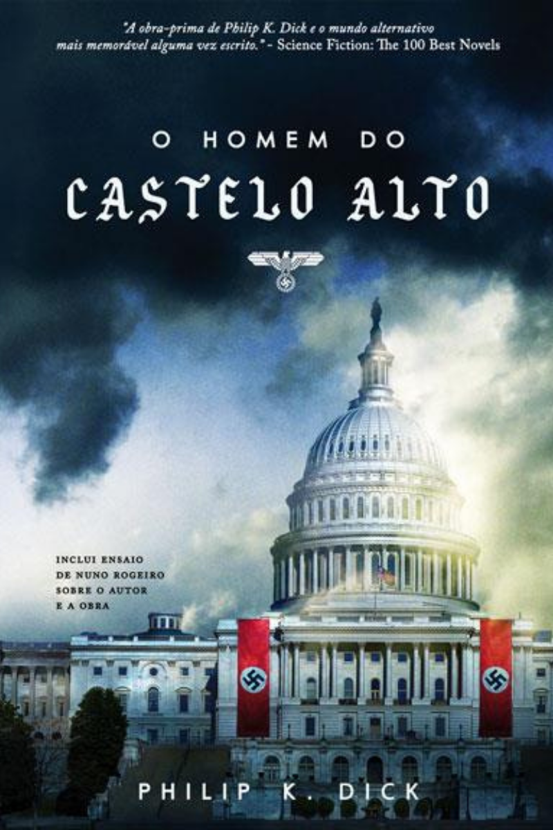 O homem do castelo alto | Philip K. Dick O homem do castelo alto | Philip K. Dick
