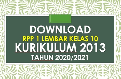 Download Contoh RPP 1 Lembar Kelas 10 SMK Lengkap Semester 1 dan 2