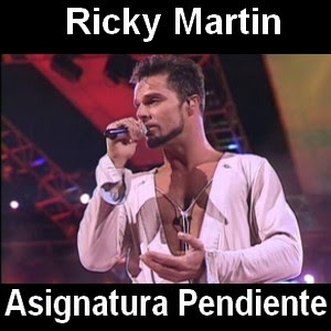 Ricky Martin Asignatura Pendiente Acordes D Canciones