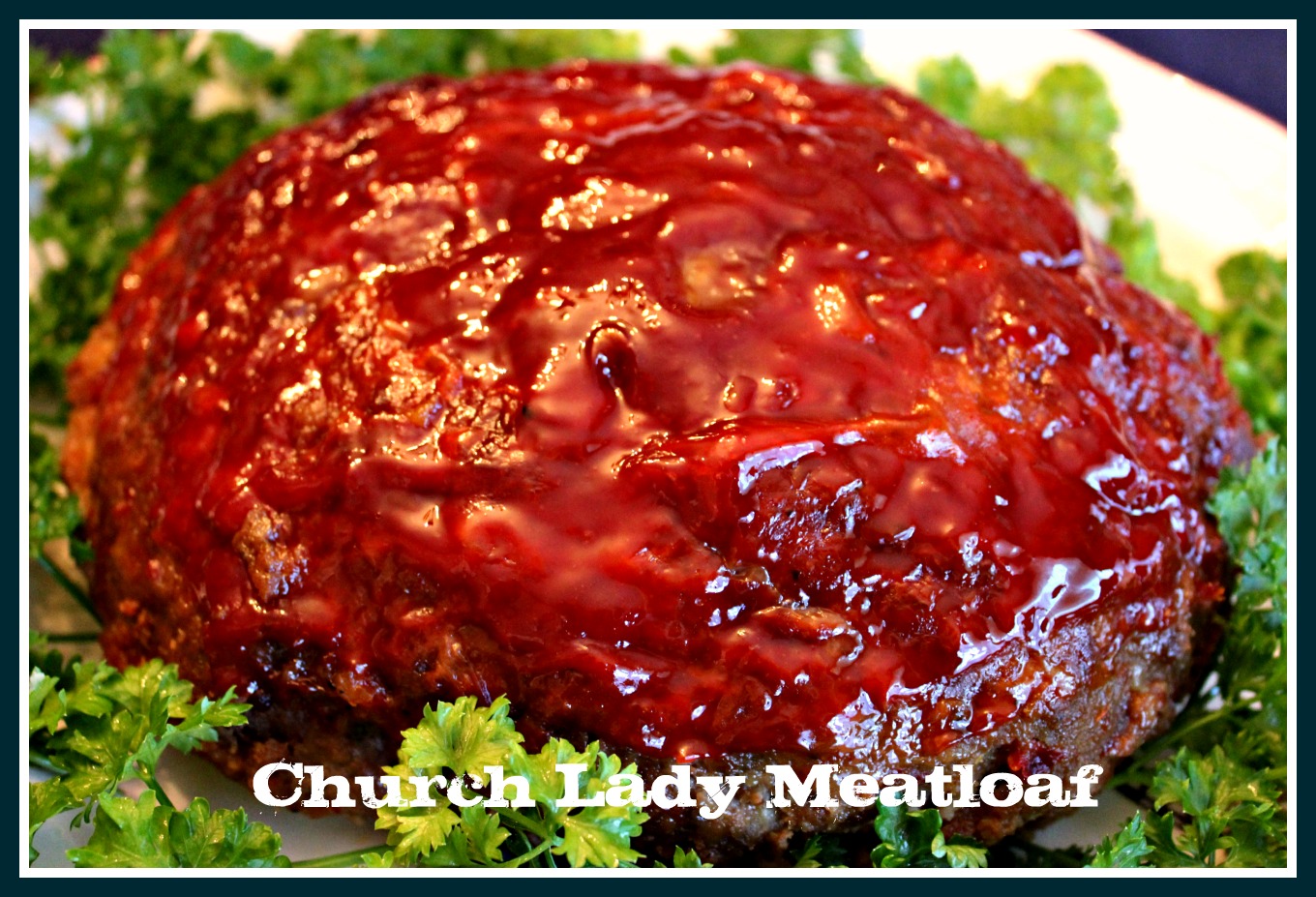 Church Lady Meatloaf