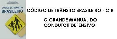 CÓDIGO DE TRÂNSITO BRASILEIRO - CTB