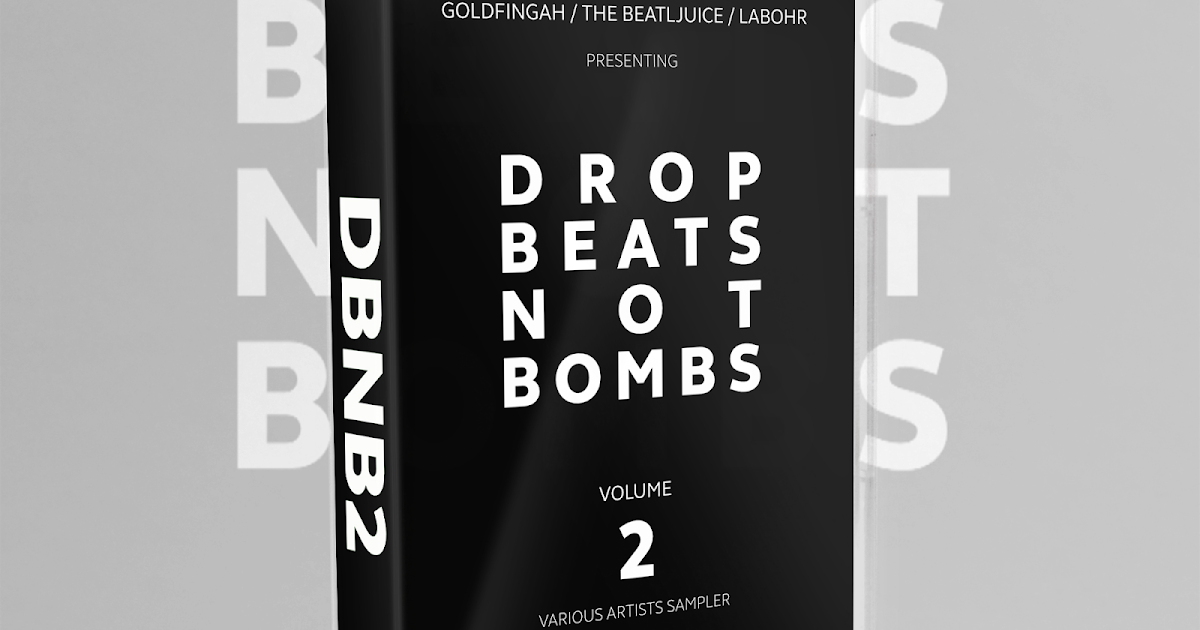 LabOhr Hip Hop Blog Various Artists Drop Beats Not Bombs Vol. 2