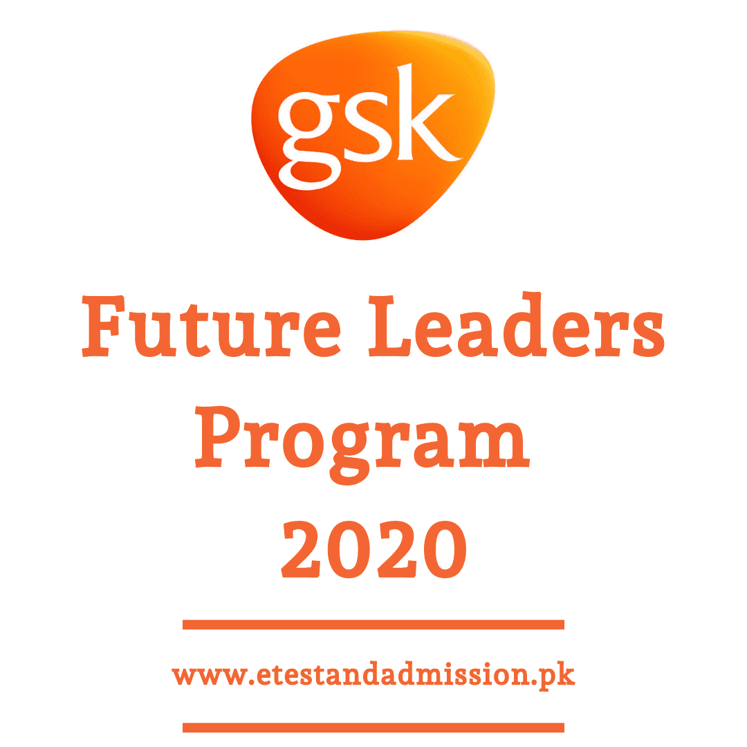 GSK Future Leaders Program 2020 Etest And Admission