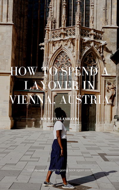 How To Spend a Layover in Vienna, Austria | Read it on www.itsalamb.com | #Travel #Vienna #Layover #Globetrotter #Summer #Architecture