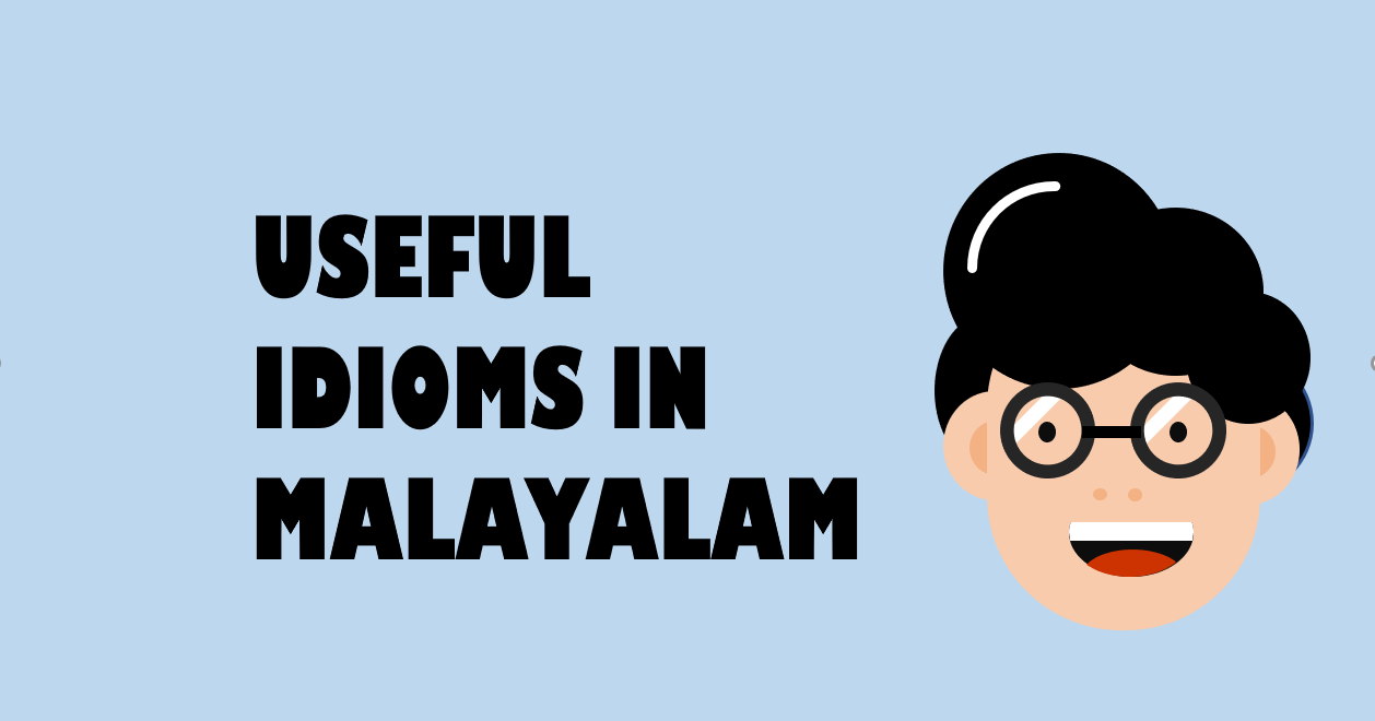 46 Useful Idioms in Malayalam for Language Learners