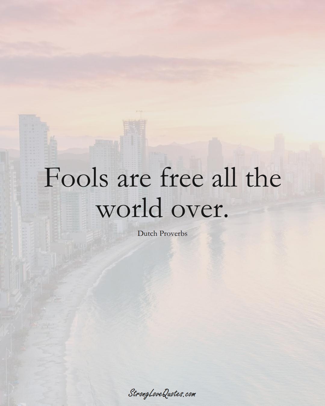 Dutch quotes. quotesgram 339 Sayings of Dutch Origin - Strong Love Quotes