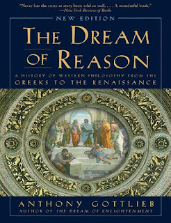 The Dream of Reason- A History of Western Philosophy from the Greeks to the Renaissance (New Edition)