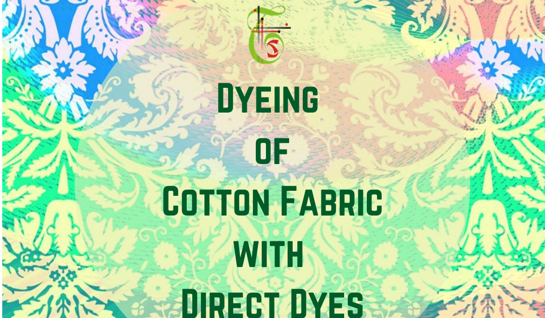 Dyeing of Cotton Fabric with Direct Dyes