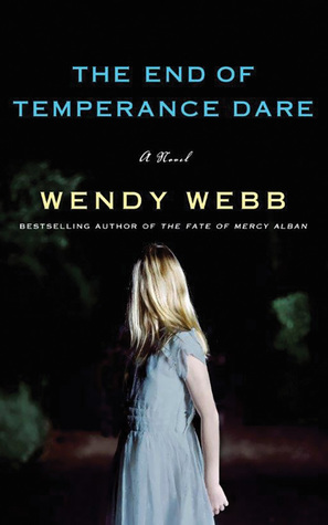 Review: The End of Temperance Dare by Wendy Webb