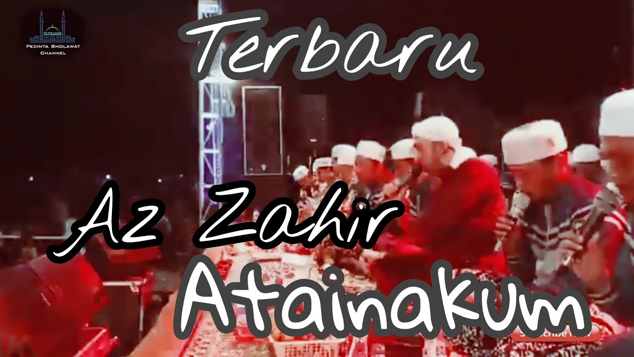 Download MP3 Az-Zahir - Atainakum Muhayyina Gratis - Sholah Sholawat