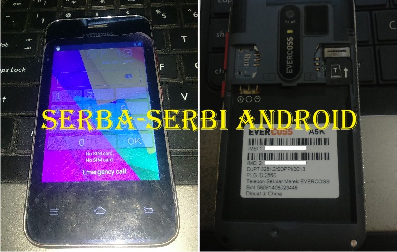 Cara Fix Imei EverCoss A5K Hard reset Recovery dan Wipe