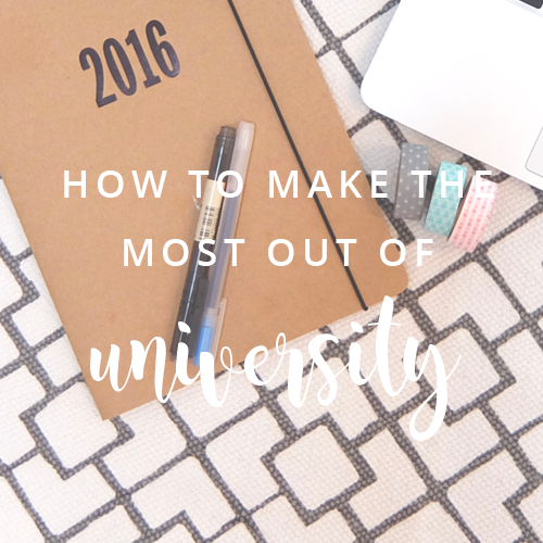 How To Make The Most Out Of University