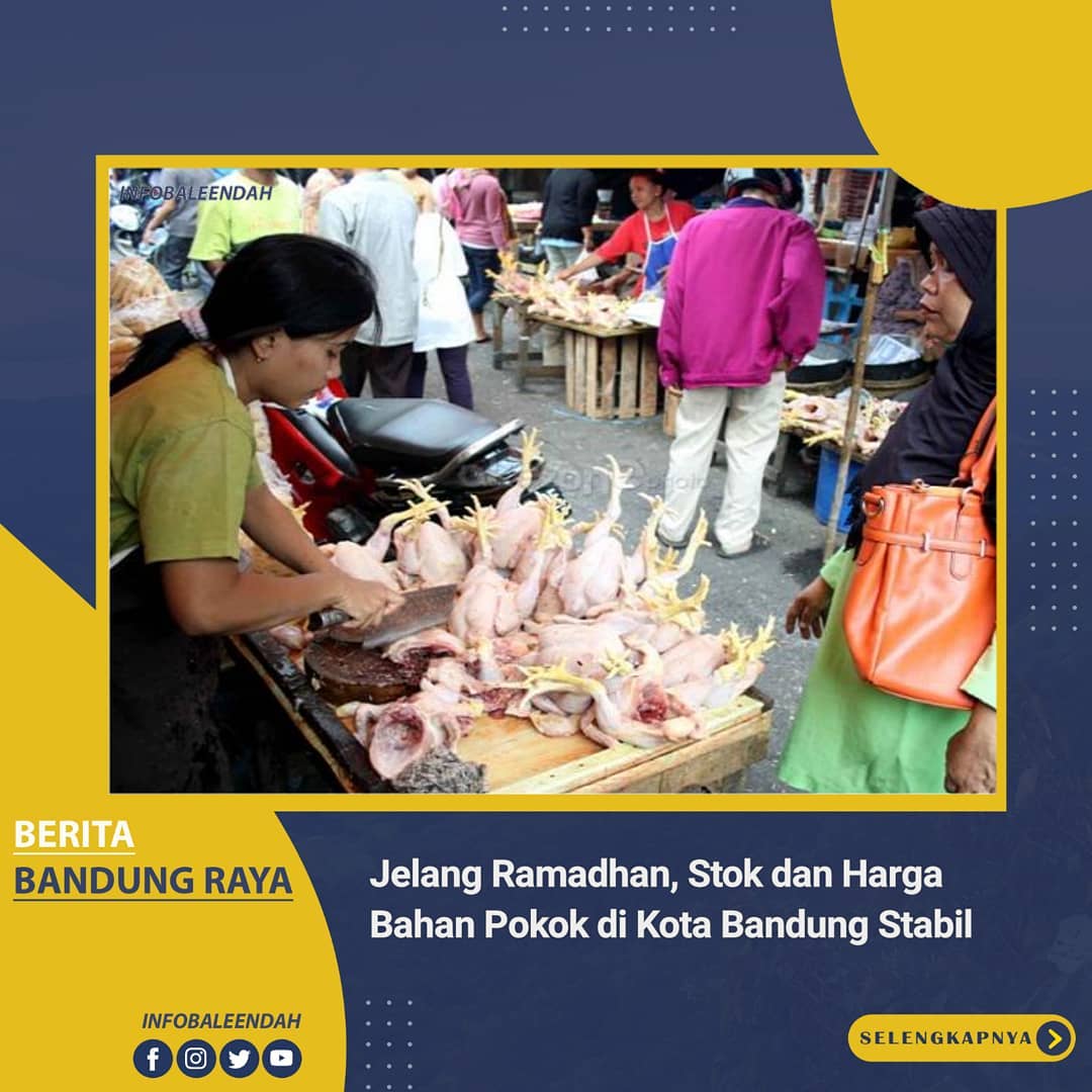 Jelang Ramadhan, Stok dan Harga Bahan Pokok Di Kota Bandung Stabil