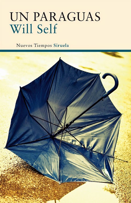 dialecto Campanilla Entretener Un paraguas - Will Self - ¡¡Ábrete libro!! - Foro sobre libros y autores