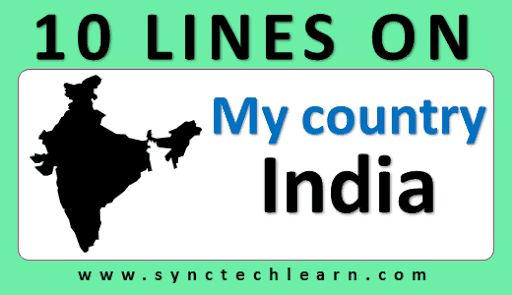 Few lines on My country India