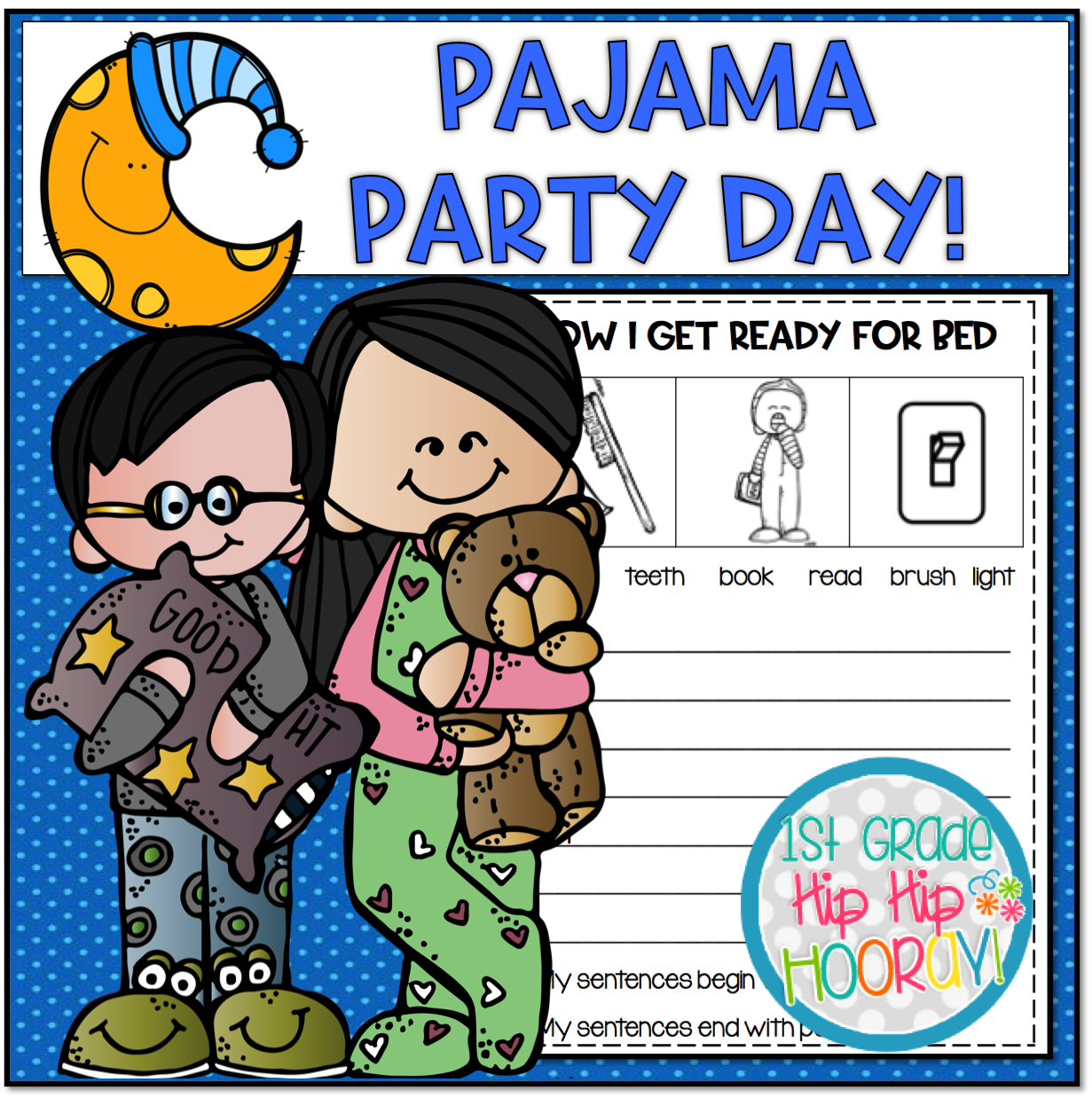 1st Grade Hip Hip Hooray! Pajama Day Party