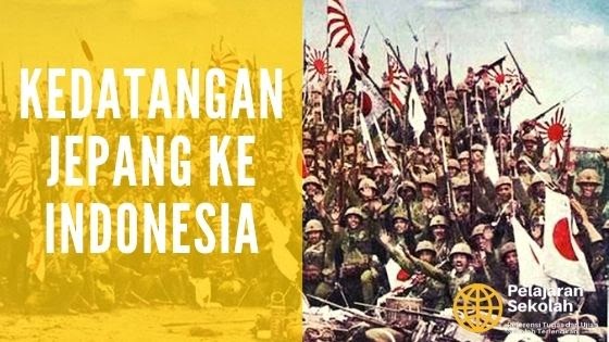 Latar Belakang Dan Tujuan Kedatangan Jepang Ke Indonesia Pelajaran Sekolah Latar Belakang Dan Tujuan Kedatangan Jepang Ke Indonesia Pelajaran Sekolah