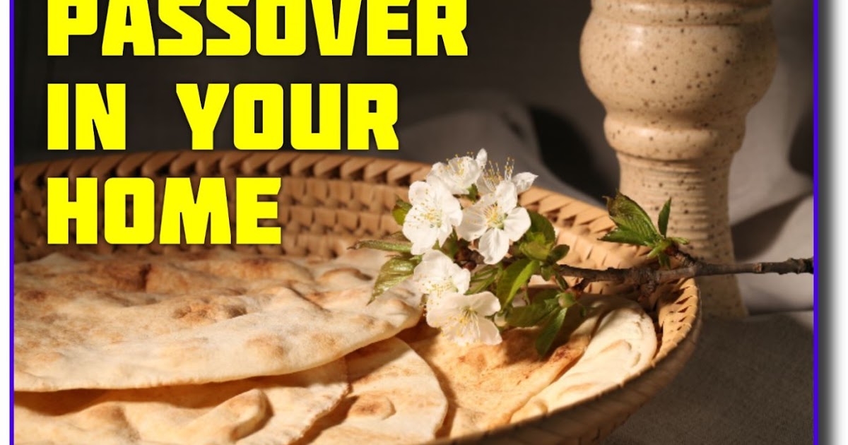 Passover In Your Home - 2020 "VIDEO"