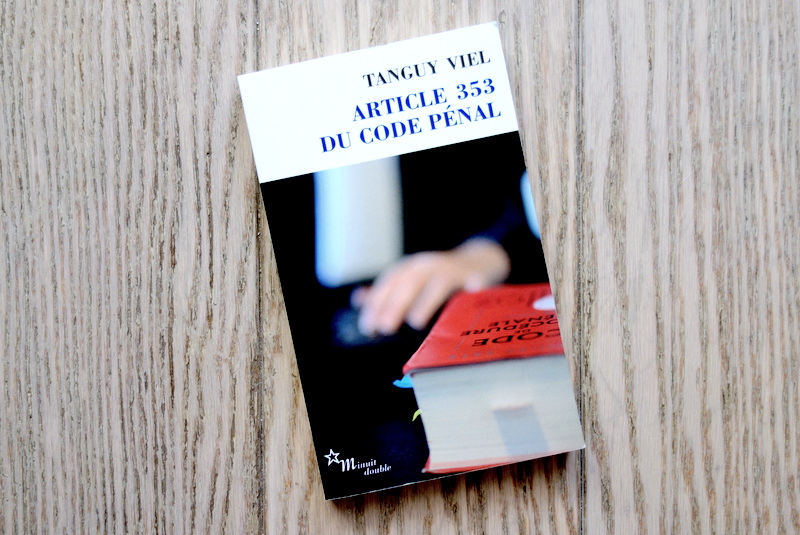 Tanguy Viel Article 353 Du Code Pénal Lundi Librairie : Article 353 du code pénal - Tanguy Viel - Paris la
